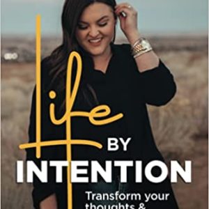 Life By Intention